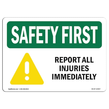 OSHA SAFETY FIRST Sign, Report All Injuries Immediately, 5in X 3.5in Decal, 10PK